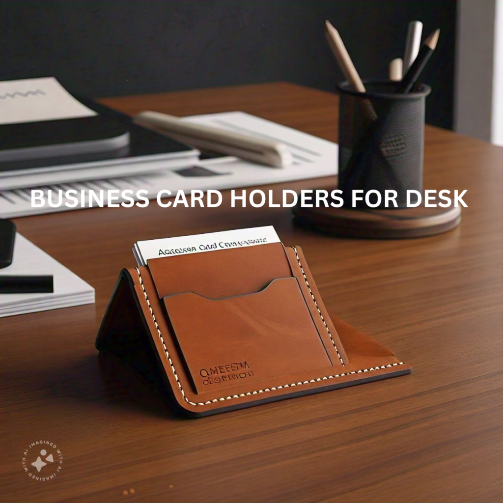 A pic show business card holders for desk 