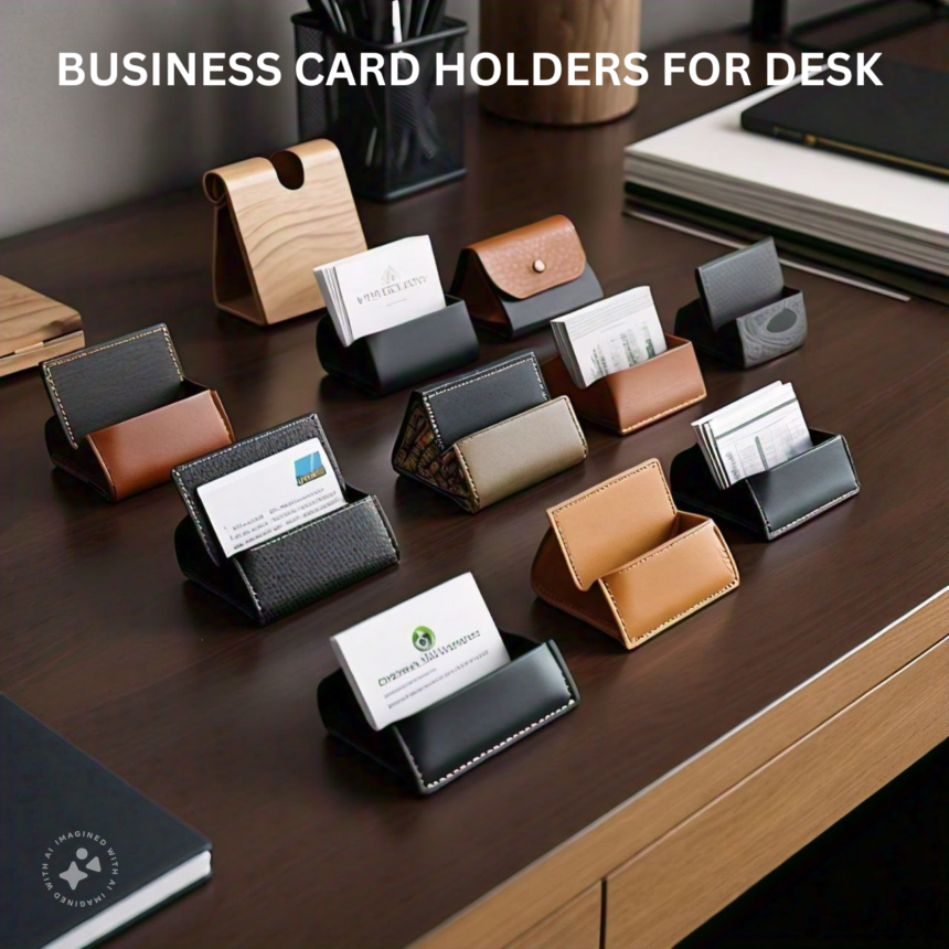 A pic show business card holders for desk