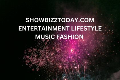 A pic show showbizztoday.com entertainment lifestyle music fasion