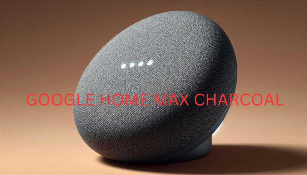 Google Home Max Charcoal close-up view. 