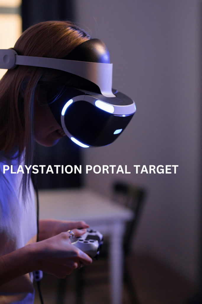 A girl playing playstation portal target 